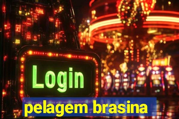 pelagem brasina